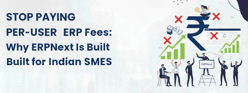 ERPNext for Indian SMEs