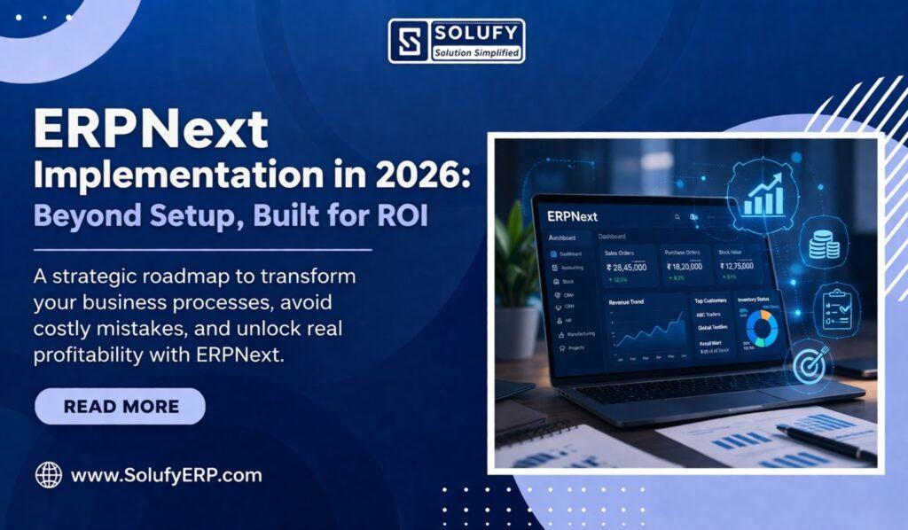 Complete ERPNext Implementation Guide | Process, Cost & ROI
